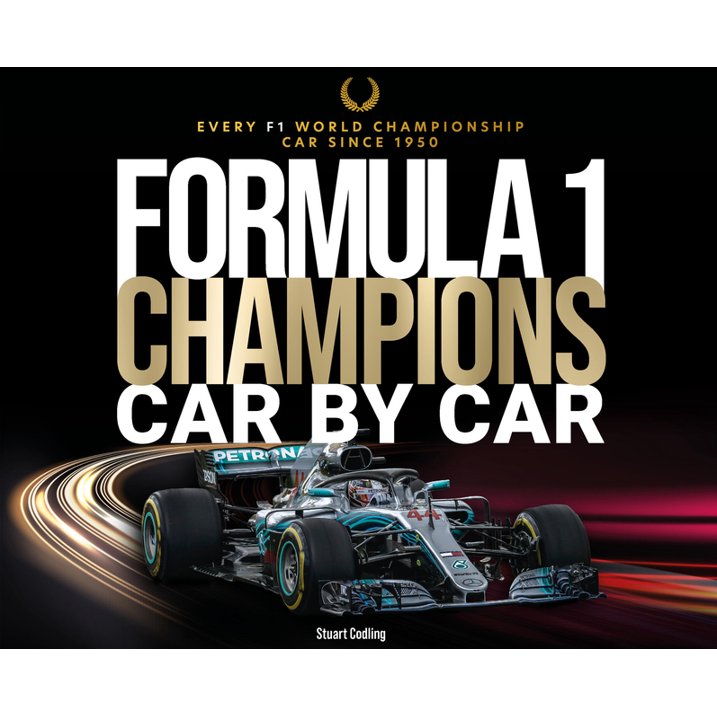 Formula 1 Champions Car by Car Since 1950 Book